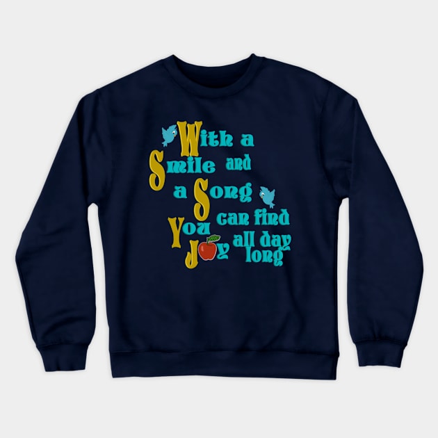 With a Smile and Song Crewneck Sweatshirt by AGirl95